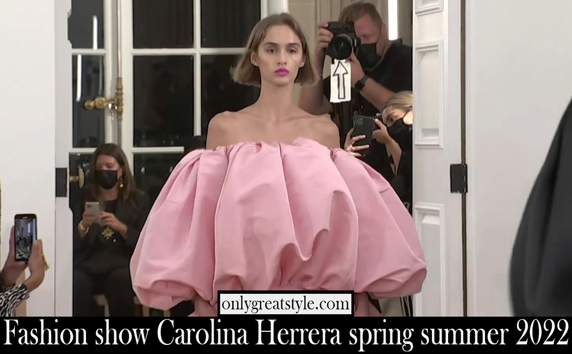 Fashion show Carolina Herrera spring summer 2022