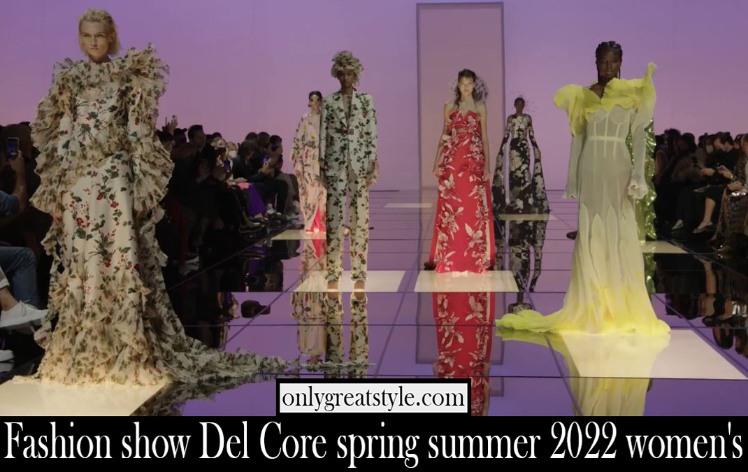 Fashion show Del Core spring summer 2022 womens