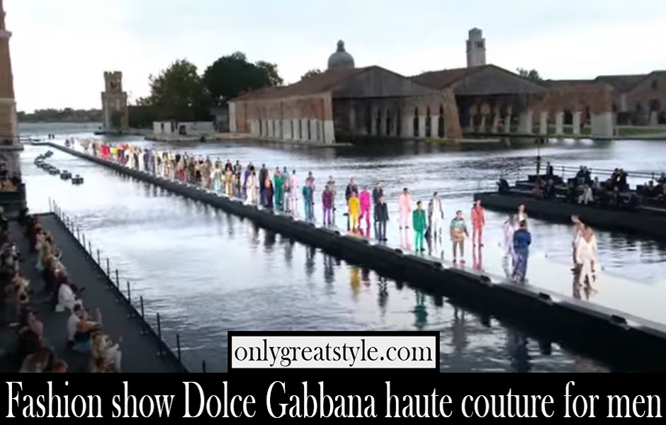 Fashion show Dolce Gabbana haute couture for men