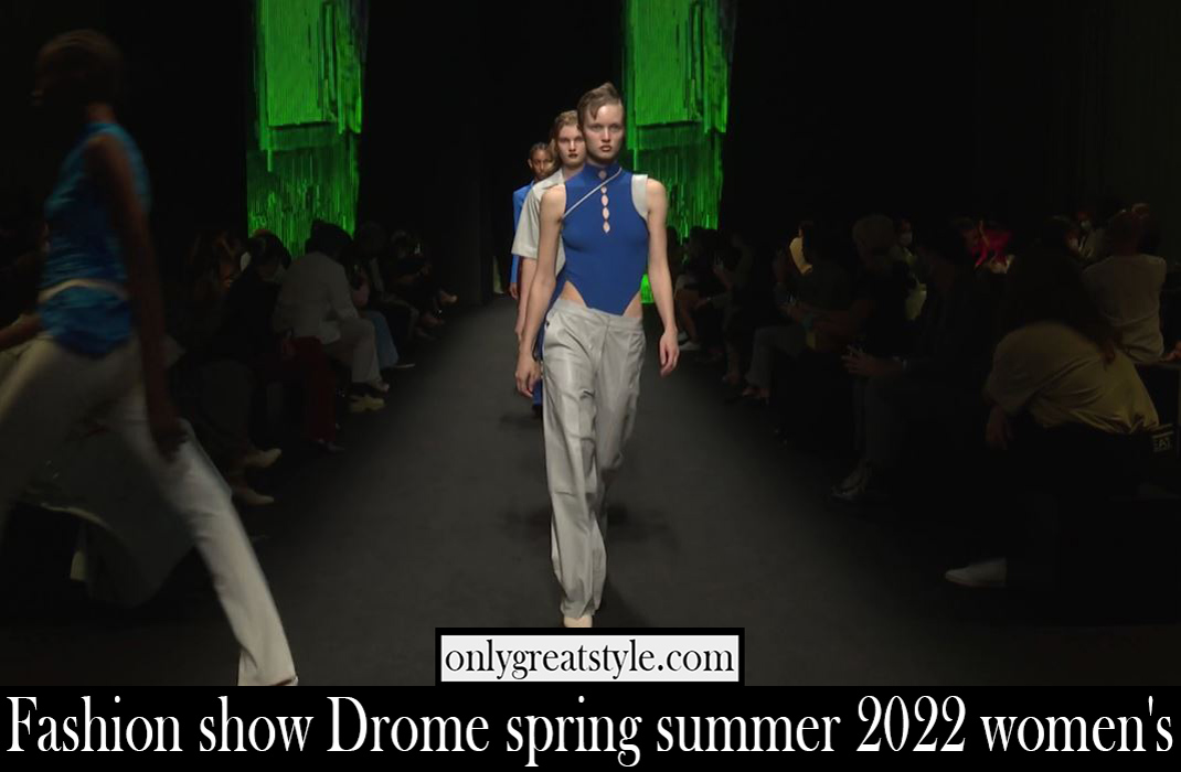 Fashion show Drome spring summer 2022 womens