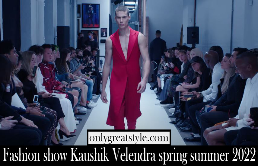 Fashion show Kaushik Velendra spring summer 2022