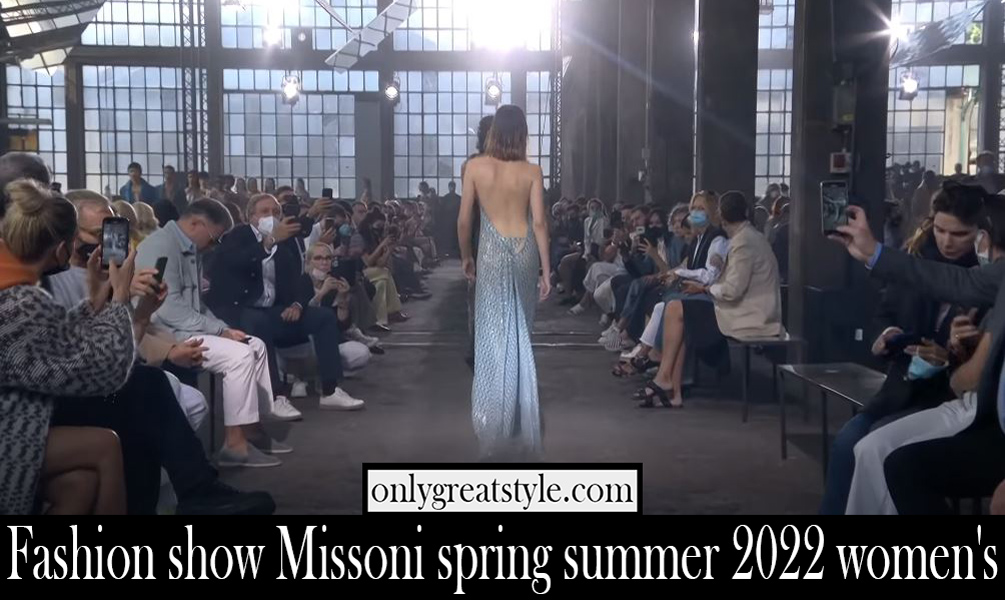 Fashion show Missoni spring summer 2022 womens