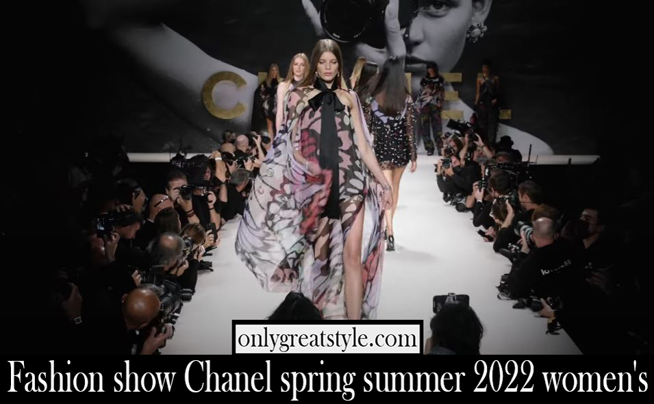 Fashion show Chanel spring summer 2022 womens