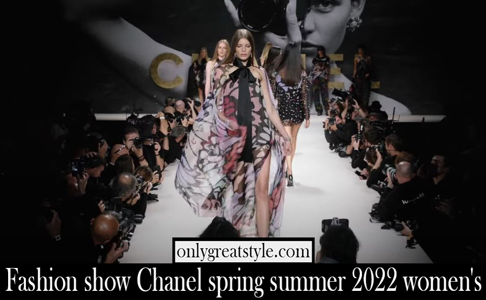 Fashion show Chanel spring summer 2022 womens Fashion show Chanel spring summer 2022 womens