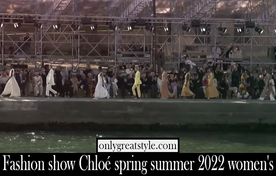 Fashion show Chloe spring summer 2022 womens