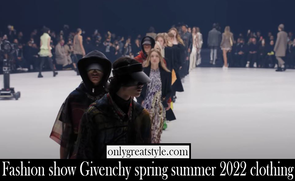 Fashion show Givenchy spring summer 2022 clothing Fashion show Givenchy spring summer 2022 clothing