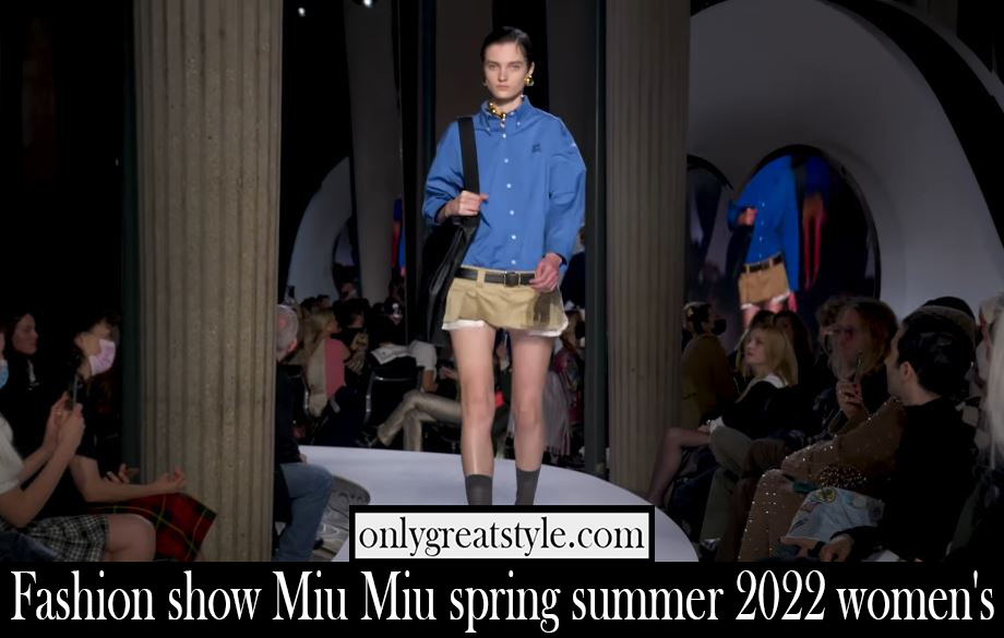 Fashion show Miu Miu spring summer 2022 womens