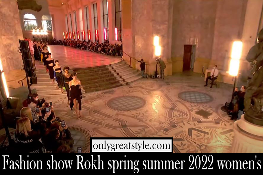 Fashion show Rokh spring summer 2022 womens