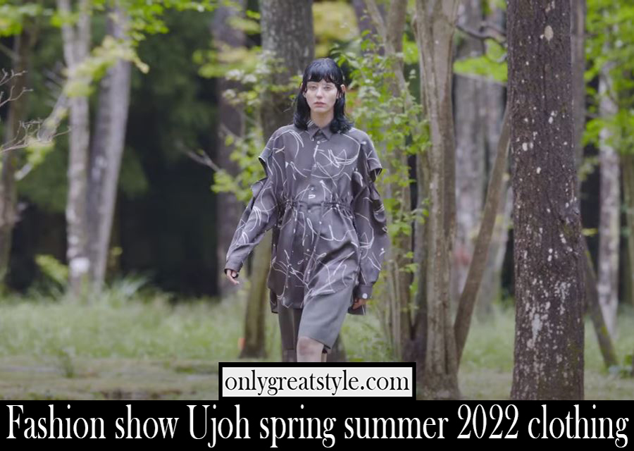 Fashion show Ujoh spring summer 2022 clothing Fashion show Ujoh spring summer 2022 clothing