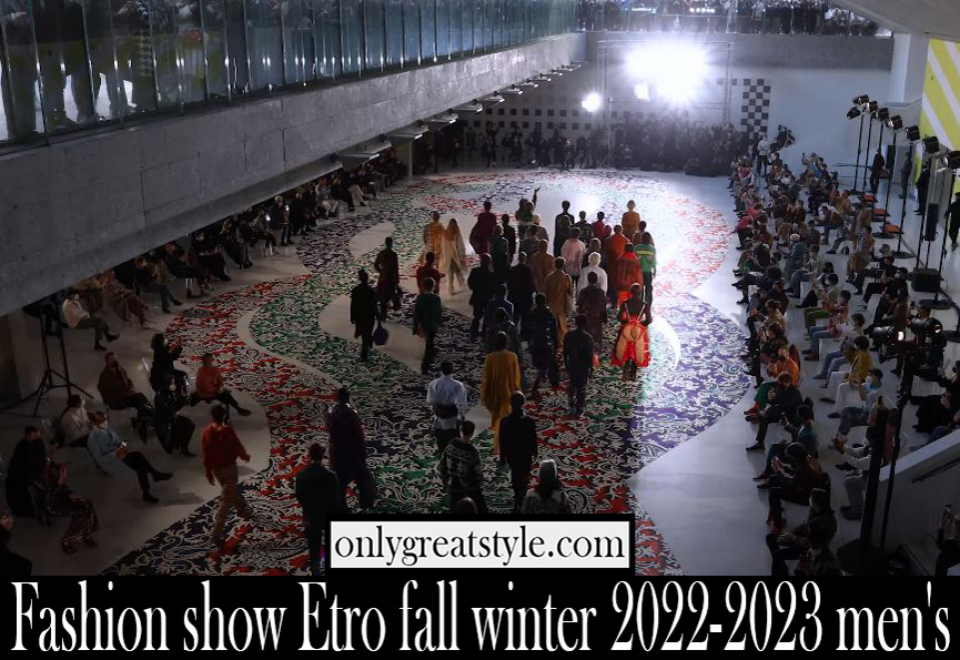Fashion show Etro fall winter 2022 2023 mens