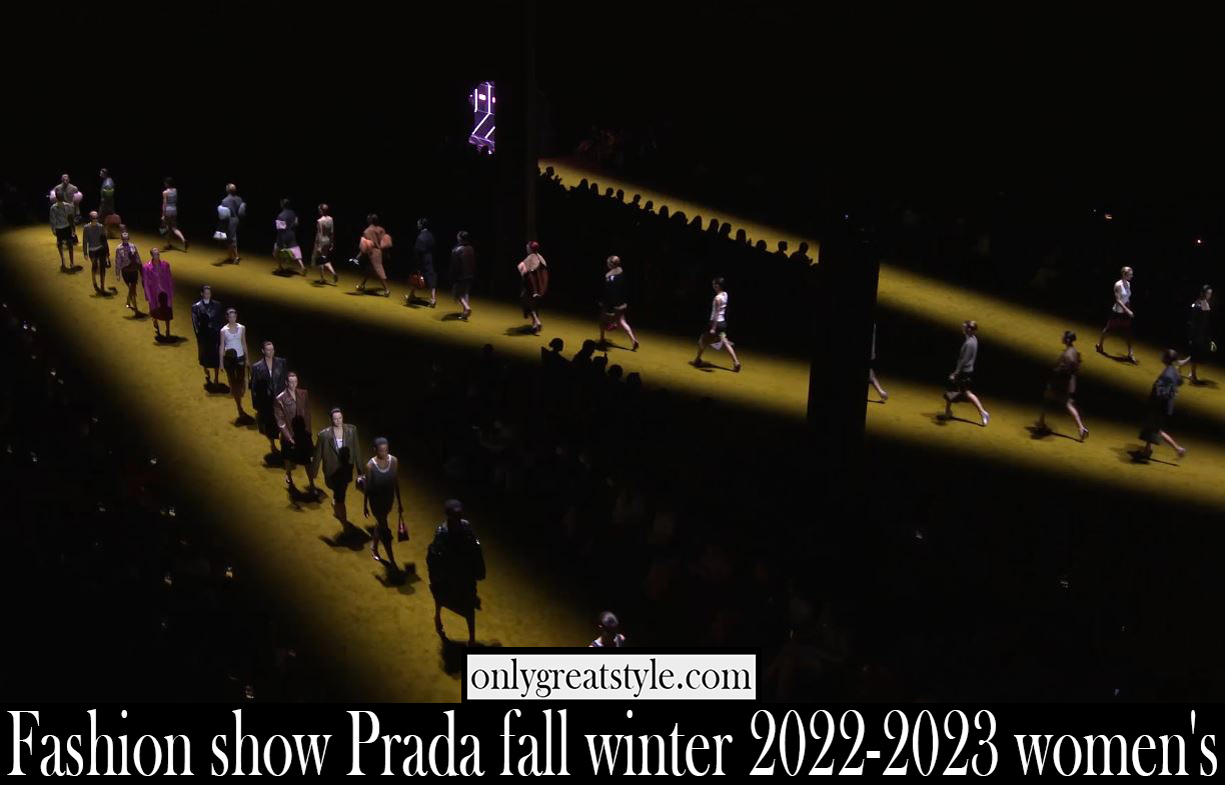 Fashion show Prada fall winter 2022 2023 womens Fashion show Prada fall winter 2022 2023 womens