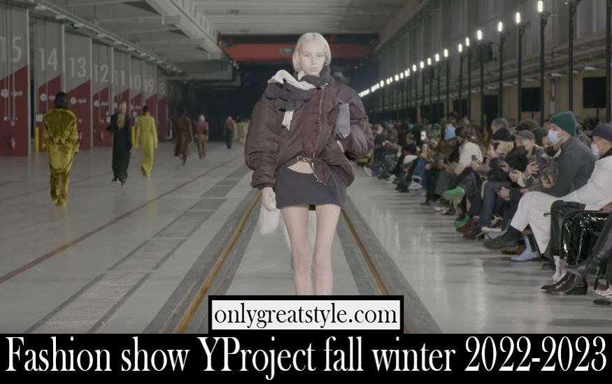 Fashion show Y Project fall winter 2022 2023
