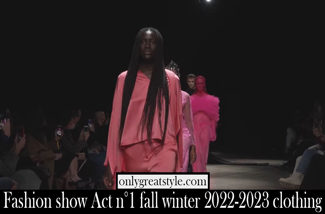 Fashion show Act n°1 fall winter 2022 2023 clothing
