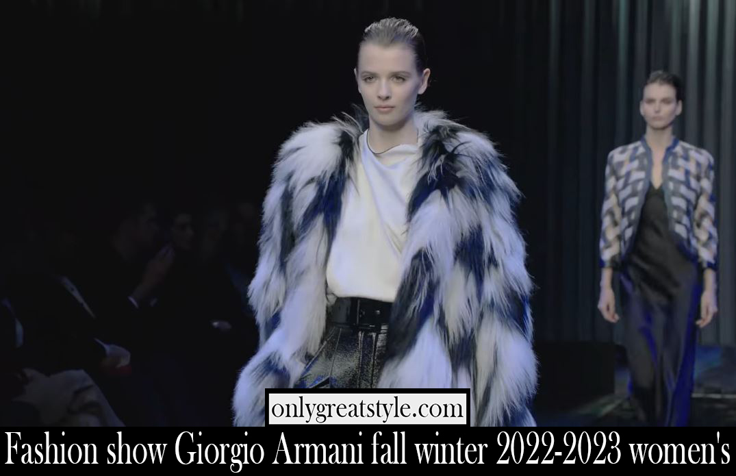Fashion show Giorgio Armani fall winter 2022 2023 womens