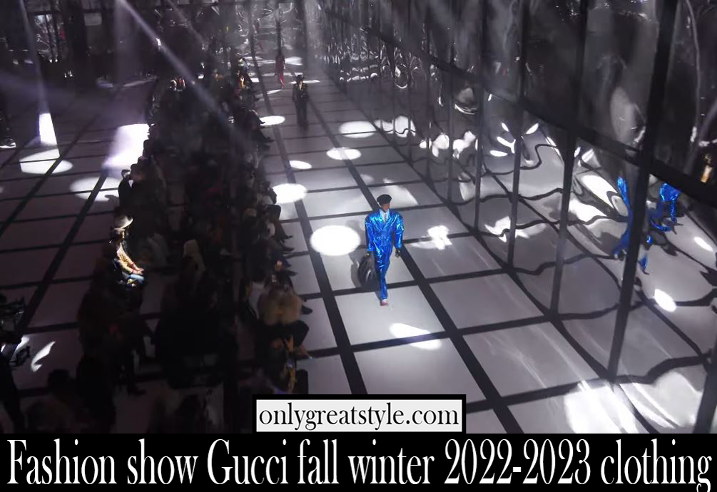 Fashion show Gucci fall winter 2022 2023 clothing