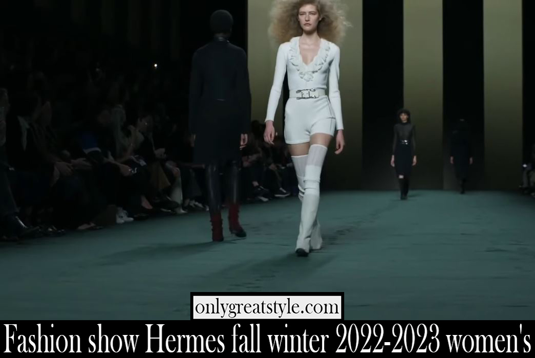 Fashion show Hermes fall winter 2022 2023 womens