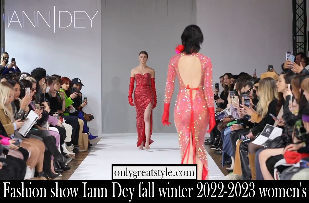 Fashion show Iann Dey fall winter 2022 2023 womens