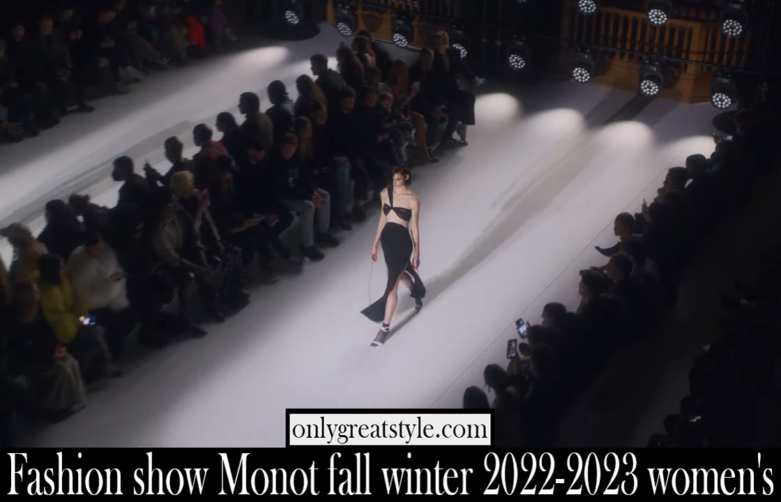 Fashion show Monot fall winter 2022 2023 womens