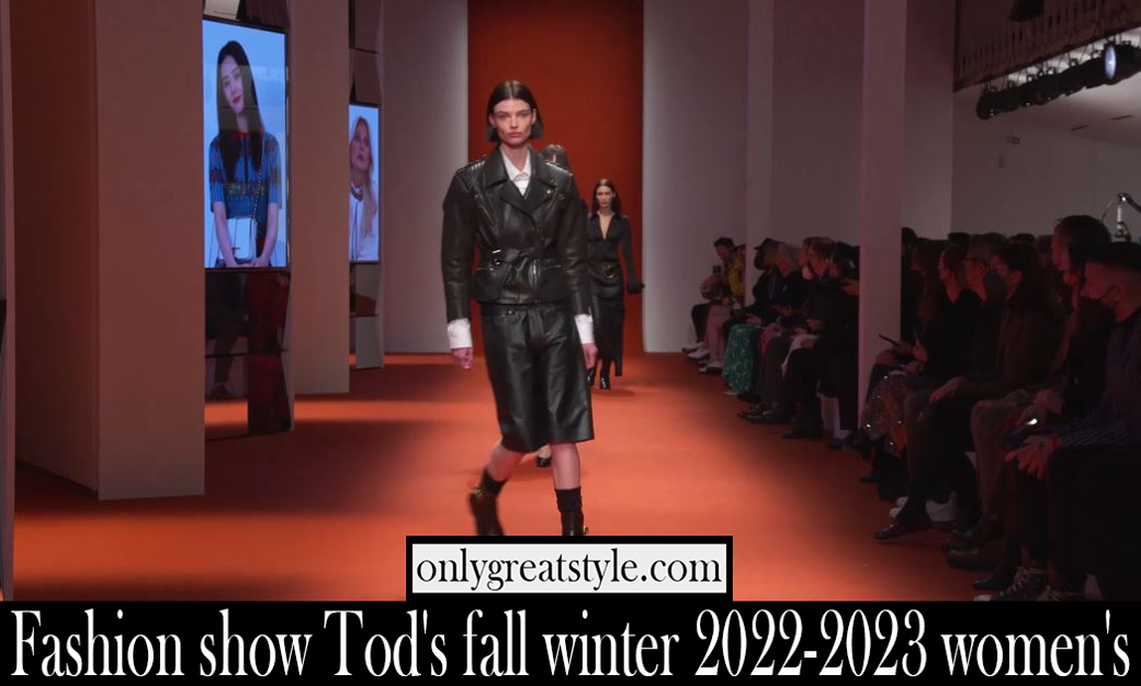 Fashion show Tods fall winter 2022 2023 womens