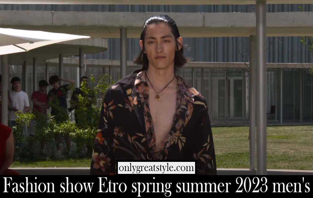 Fashion show Etro spring summer 2023 mens