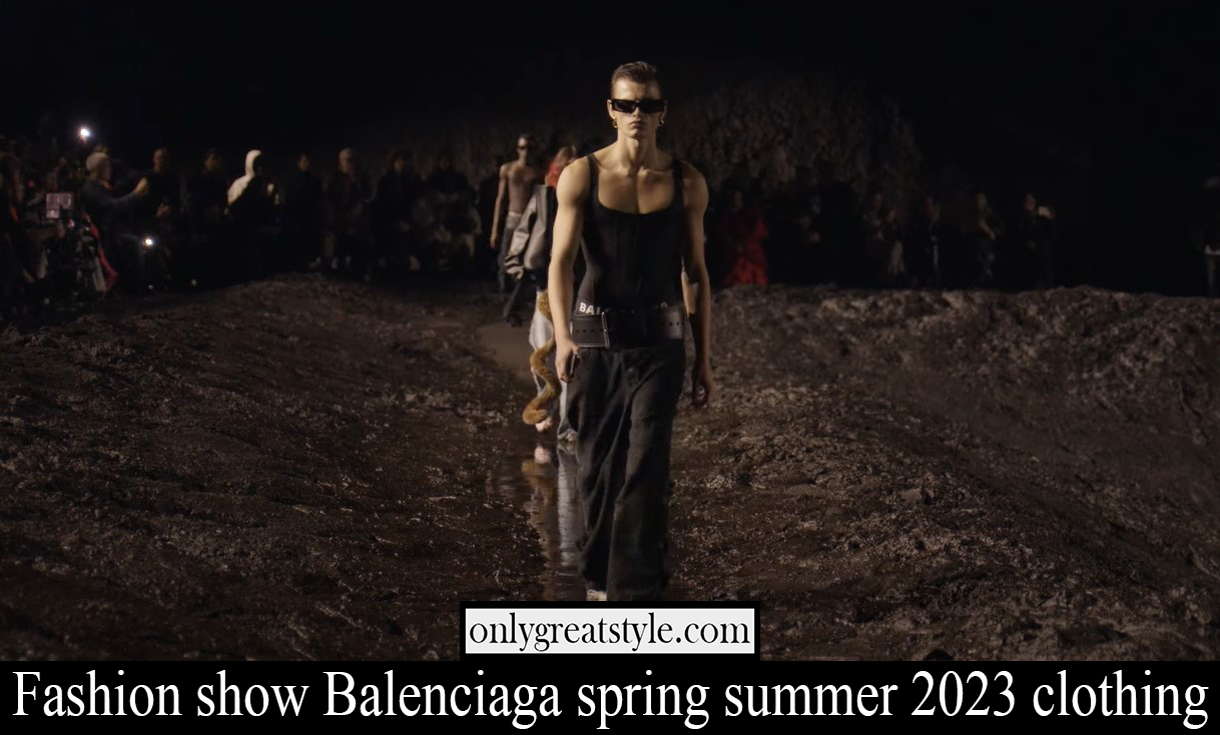 Fashion show Balenciaga spring summer 2023 clothing