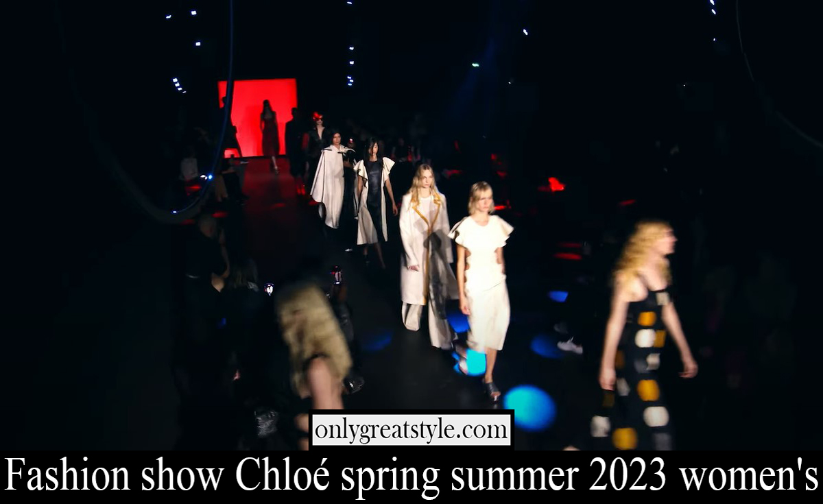 Fashion show Chloe spring summer 2023 womens