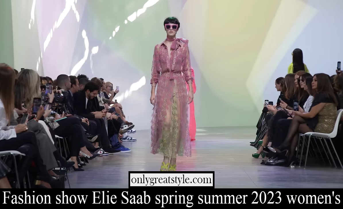 Fashion show Elie Saab spring summer 2023 womens