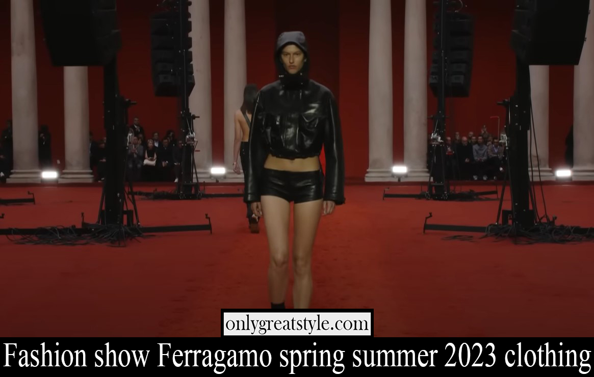 Fashion show Ferragamo spring summer 2023 clothing
