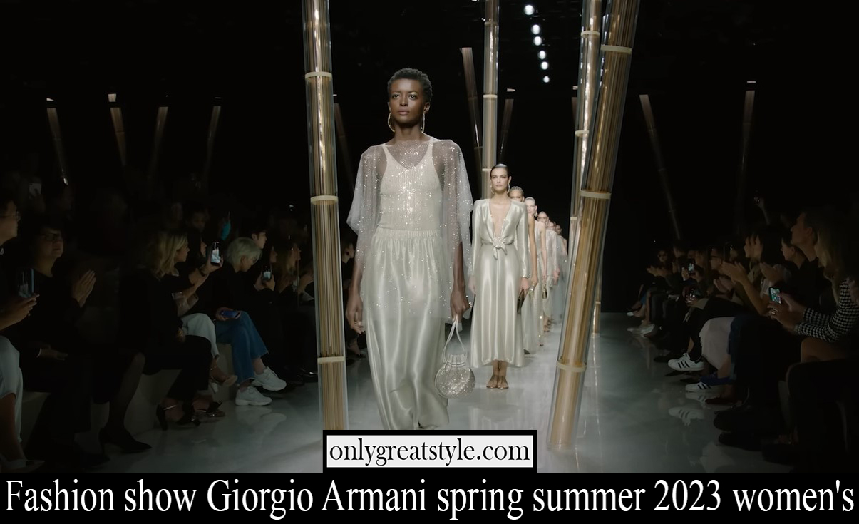 Fashion show Giorgio Armani spring summer 2023 womens