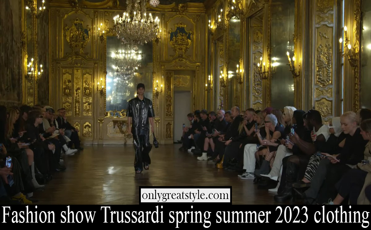 Fashion show Trussardi spring summer 2023 clothing