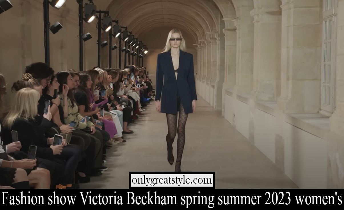 Fashion show Victoria Beckham spring summer 2023 womens
