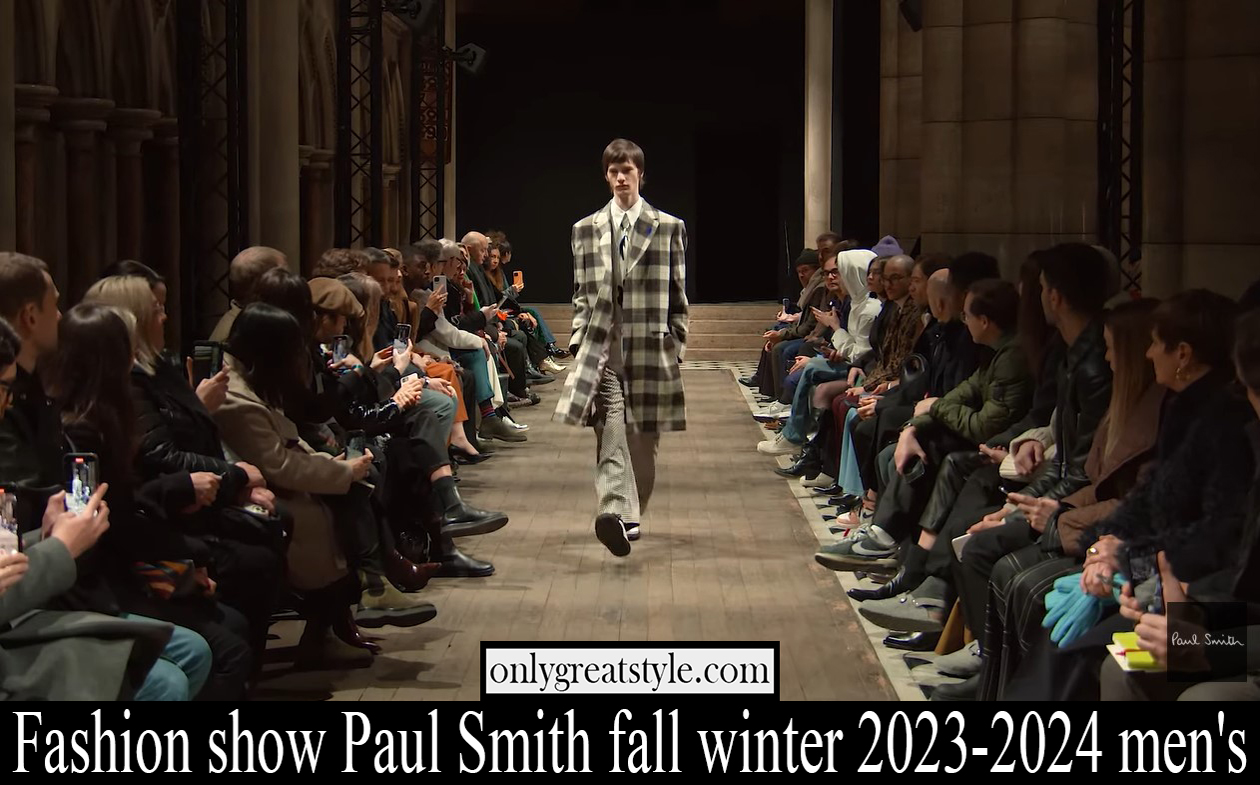 Fashion show Paul Smith fall winter 2023 2024 mens