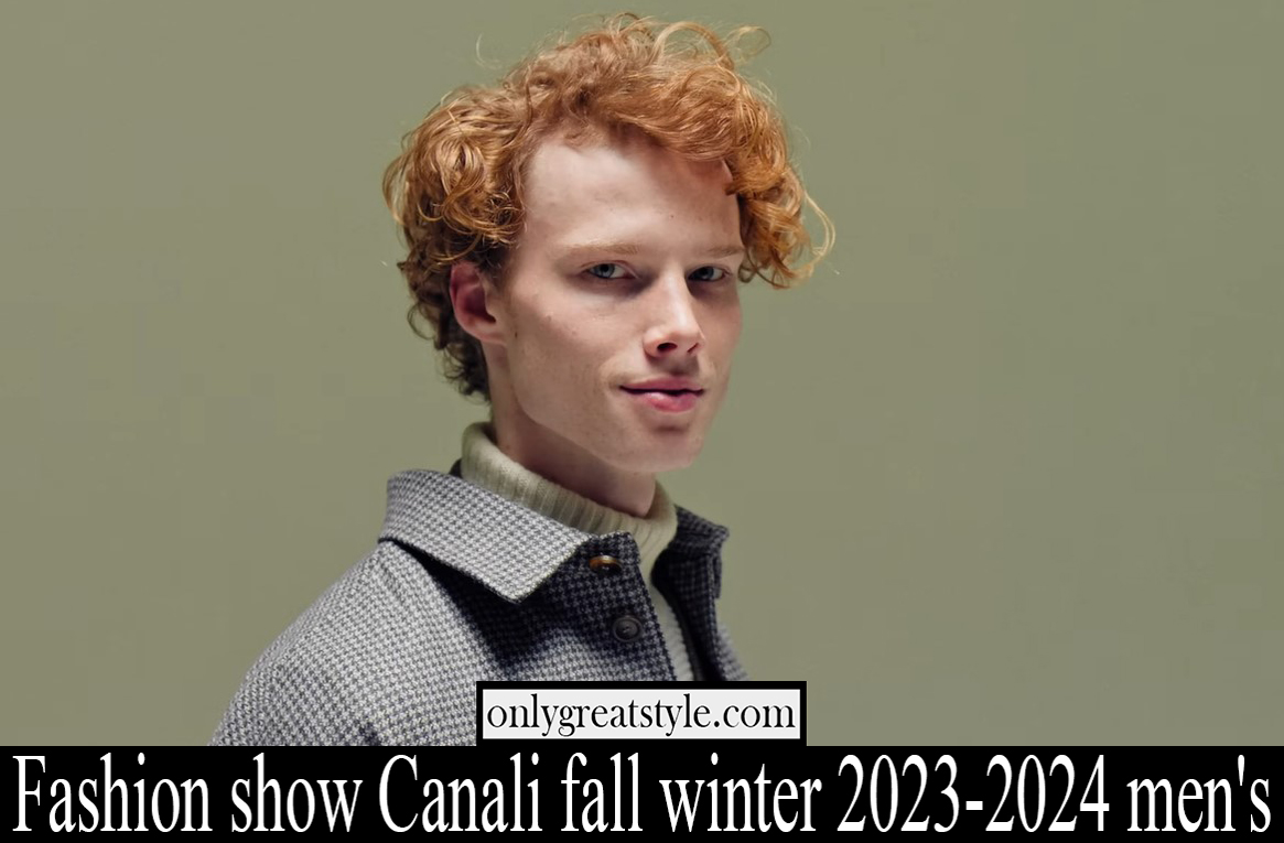 Fashion show Canali fall winter 2023 2024 mens