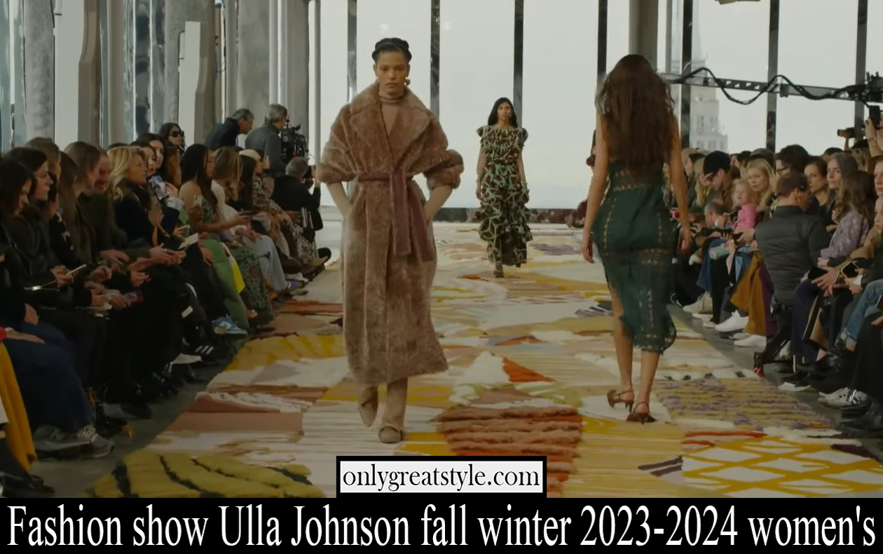 Fashion show Ulla Johnson fall winter 2023 2024 womens