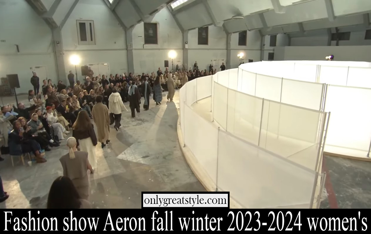 Fashion show Aeron fall winter 2023 2024 womens