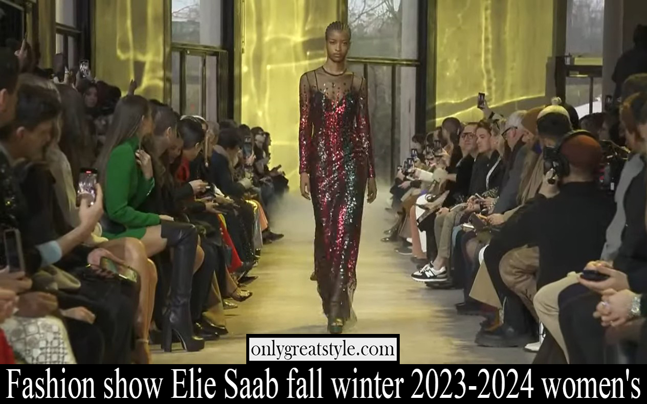 Fashion show Elie Saab fall winter 2023 2024 womens
