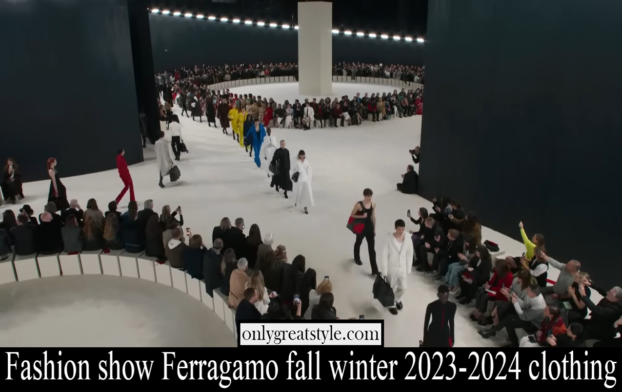 Fashion show Ferragamo fall winter 2023 2024 clothing