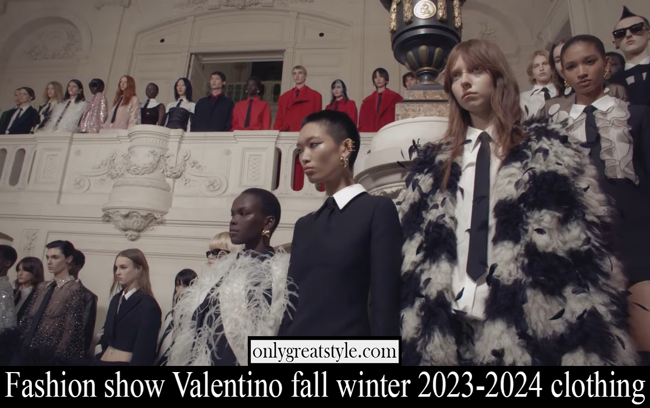 Fashion show Valentino fall winter 2023 2024 clothing