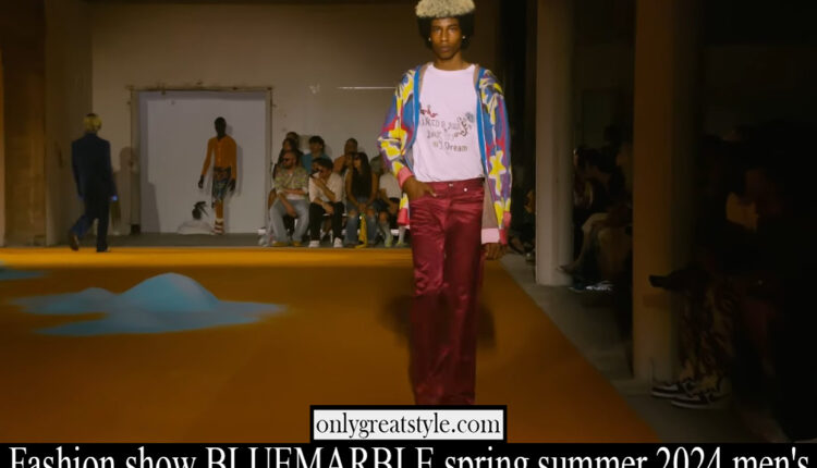 Fashion show BLUEMARBLE spring summer 2024 men’s