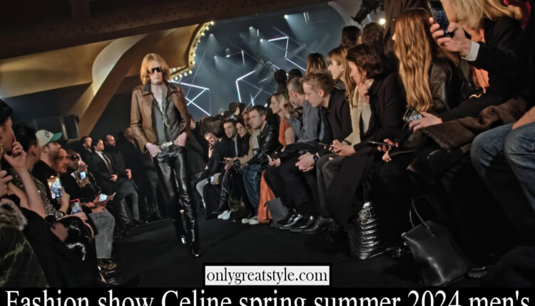 Fashion show Celine spring summer 2024 men’s