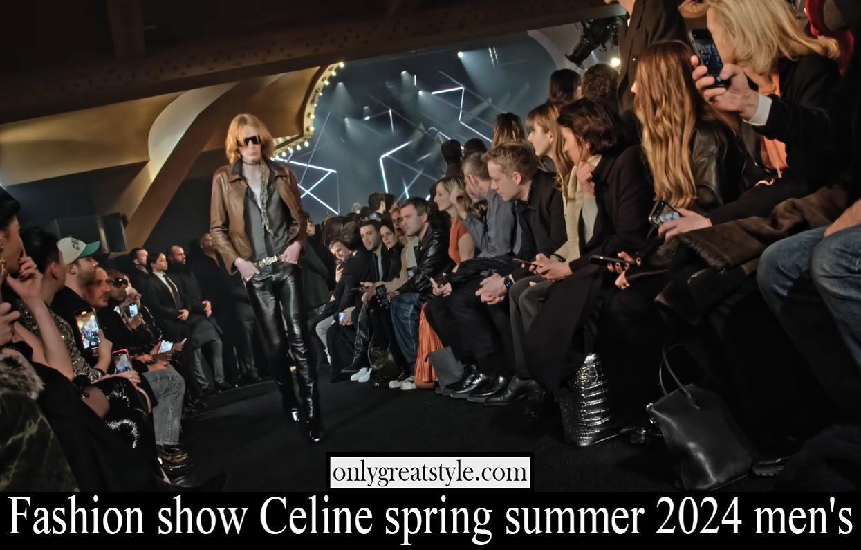 Fashion show Celine spring summer 2024 men's