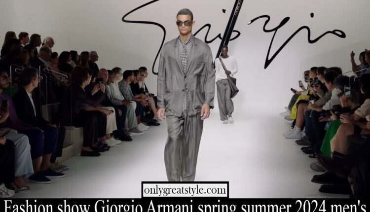 Fashion show Giorgio Armani spring summer 2024 men’s