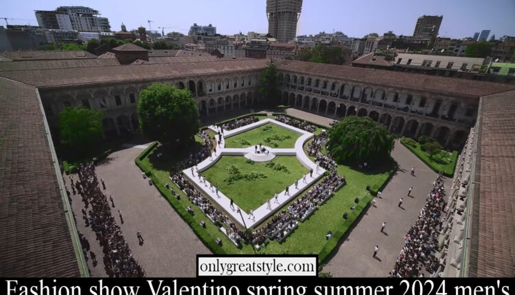 Fashion show Valentino spring summer 2024 men’s