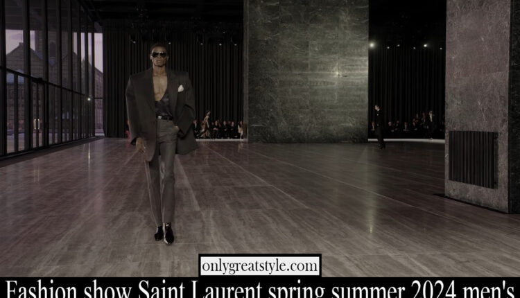 Fashion show Saint Laurent spring summer 2024 men’s