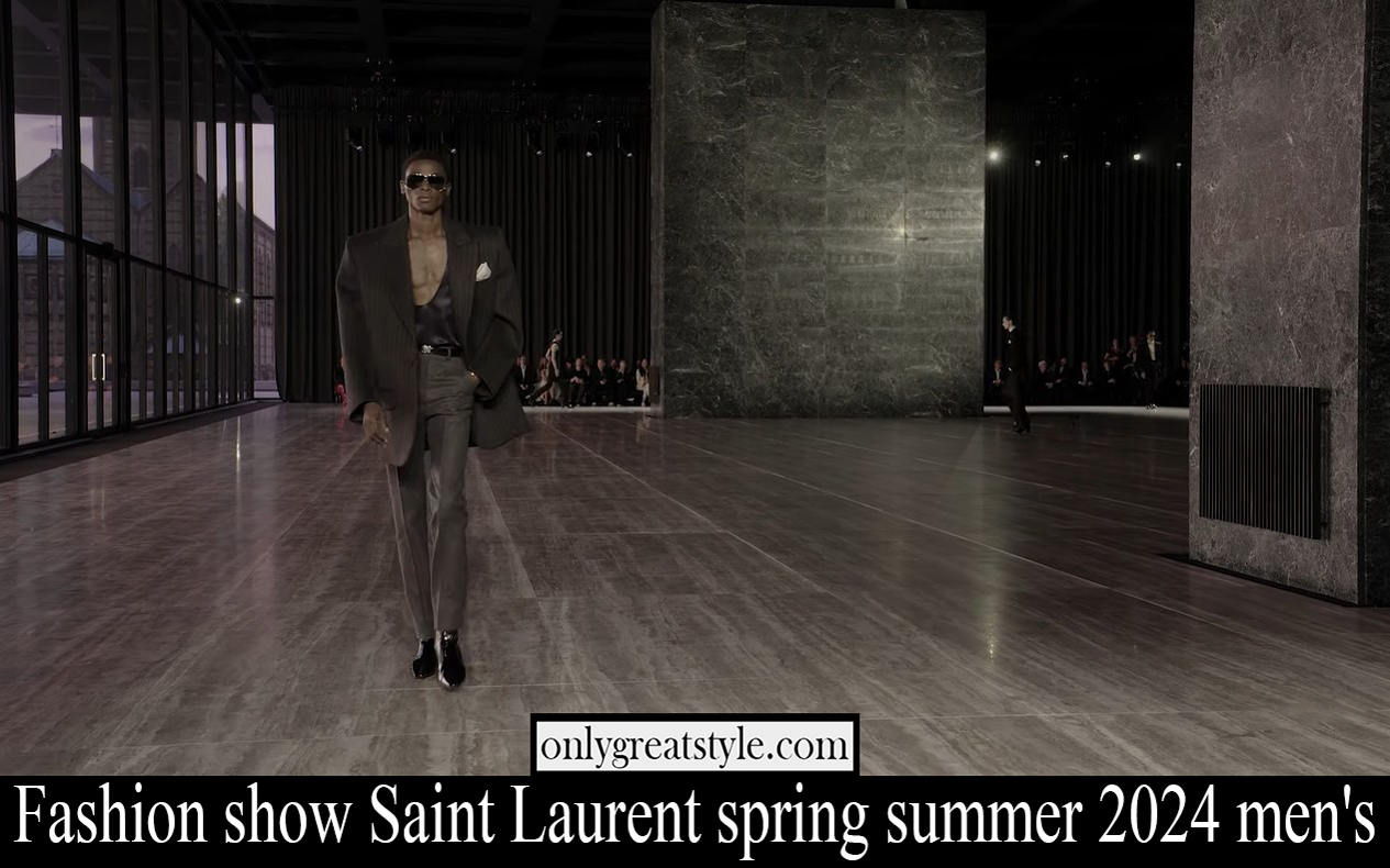 Fashion show Saint Laurent spring summer 2024 men's